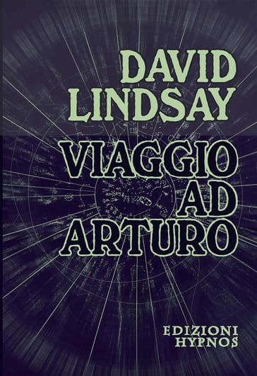 Viaggio ad Arturo - David Lindsay