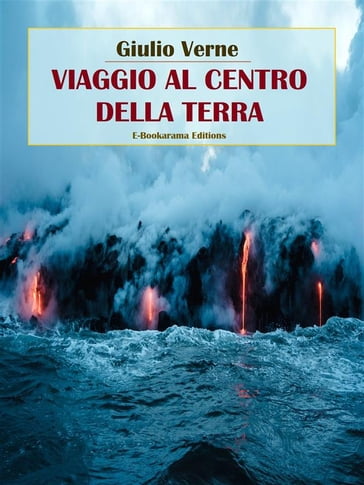 Viaggio al centro della Terra - Giulio Verne