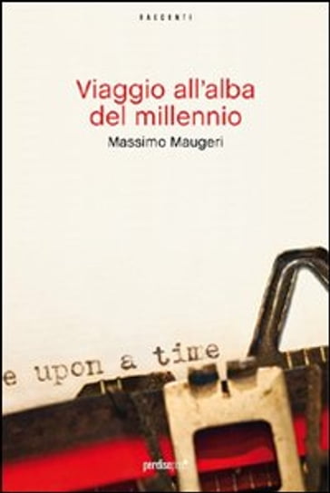 Viaggio all'alba del millennio - Massimo Maugeri