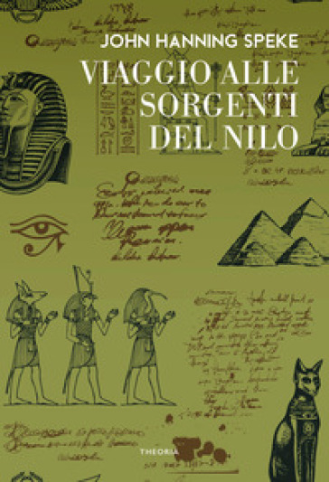 Viaggio alle sorgenti del Nilo - John H. Speke - James A. Grant