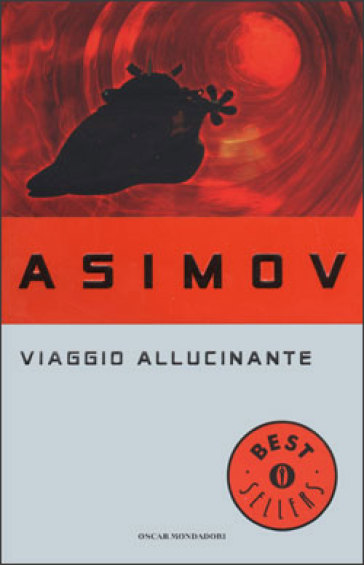 Viaggio allucinante - Isaac Asimov