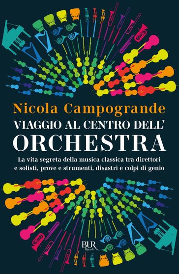 Viaggio al centro dell'orchestra - Nicola Campogrande