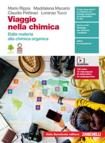 Viaggio nella chimica. Dalla materia alla chimica organica. Per le Scuole superiori. Con e-book - Mario Rippa - Maddalena Macario - Claudio Pettinari - Lorenzo Tucci