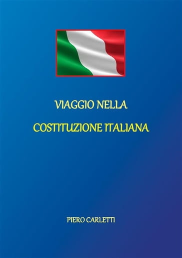 Viaggio nella costituzione italiana - Piero Carletti