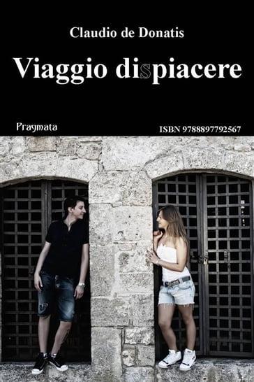 Viaggio dispiacere - Claudio de Donatis