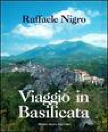 Viaggio in Basilicata - Raffaele Nigro