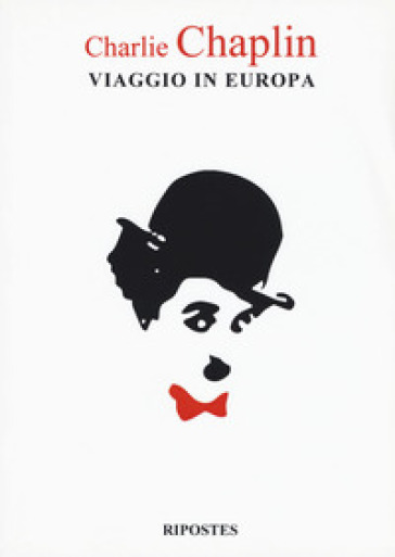 Viaggio in Europa - Charlie Chaplin