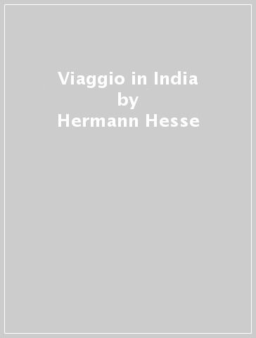 Viaggio in India - Hermann Hesse