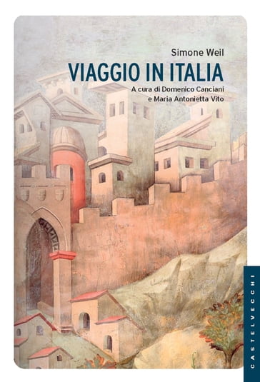 Viaggio in Italia - Simone Weil