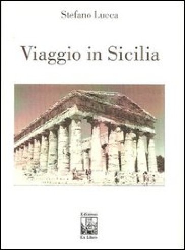 Viaggio in Sicilia - Stefano Lucca