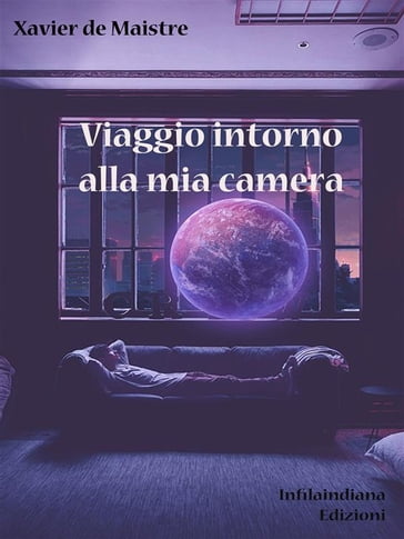 Viaggio intorno alla mia camera - Xavier de Maistre