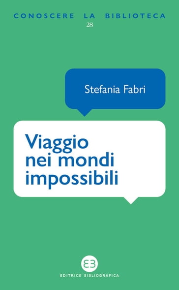 Viaggio nei mondi impossibili - Stefania Fabri
