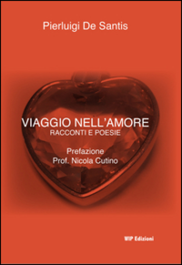 Viaggio nell'amore - Pierluigi De Santis