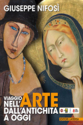 Viaggio nell arte dall antichità a oggi. Beni culturali, arte e territorio. Per le Scuole superiori. Con e-book. Con espansione online. Con Libro: Cittadini dell arte