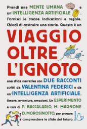 Viaggio oltre l ignoto