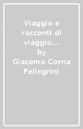 Viaggio e racconti di viaggio. Nell esperienza di giovani e adulti