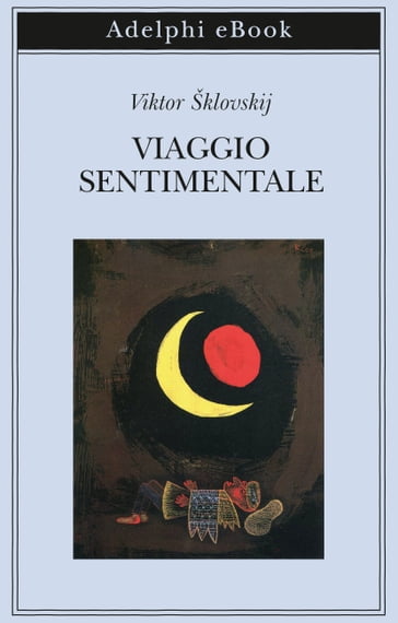 Viaggio sentimentale - Viktor Šklovskij