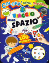 Viaggio nello spazio. Colora e gioca stickers. Ediz. a colori