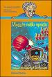 Viaggio nello spazio. Guida essenziale all astronomia