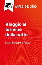 Viaggio al termine della notte di Louis-Ferdinand Céline (Analisi del libro)