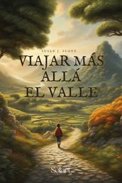 Viajar más allá el valle