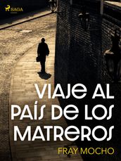 Viaje al país de los matreros