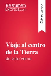 Viaje al centro de la Tierra de Julio Verne (Guía de lectura)