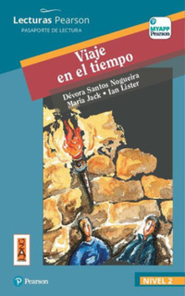 Viaje en el tiempo. Con app. Con e-book. Con espansione online - Dévora Santos Nogueira - Maria Jack - Ian Lister