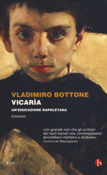 Vicarìa. Un'educazione napoletana - Vladimiro Bottone