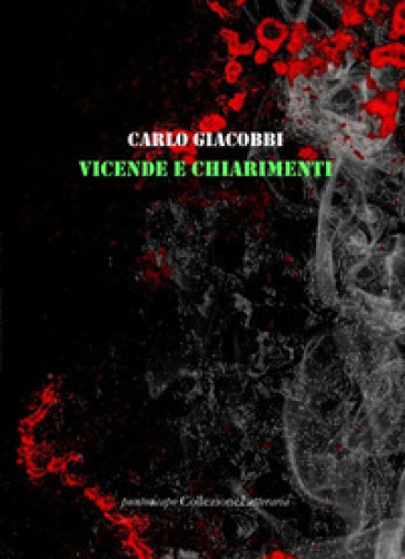 Vicende e chiarimenti - Carlo Giacobbi