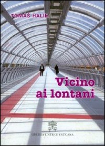 Vicino ai lontani - Tomas Halik