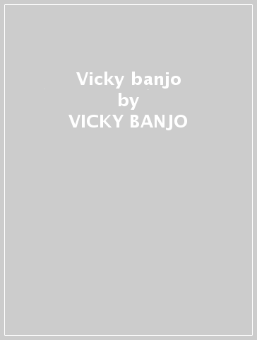 Vicky banjo - VICKY BANJO