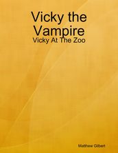 Vicky the Vampire - Vicky at the Zoo