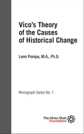 Vico s Theory of the Causes of Historical Change
