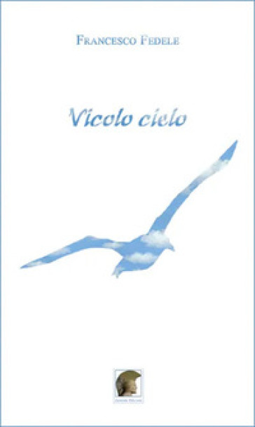 Vicolo cielo. Ediz. italiana e spagnola - Francesco Fedele