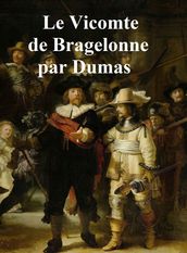 Le Vicomte de Bragelonne, in the original French, all four volumes in a single file