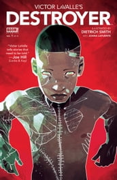 Victor LaValle s Destroyer #1