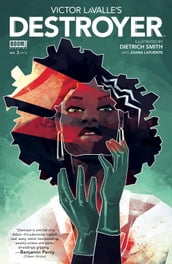 Victor LaValle s Destroyer #3