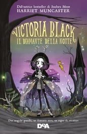 Victoria Black. Il diamante della notte