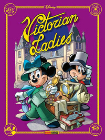 Victorian ladies. Disney special books - Matteo Venerus - Giampaolo Soldati - Roberto Vian
