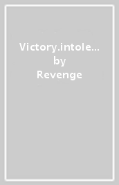 Victory.intolerance.mastery