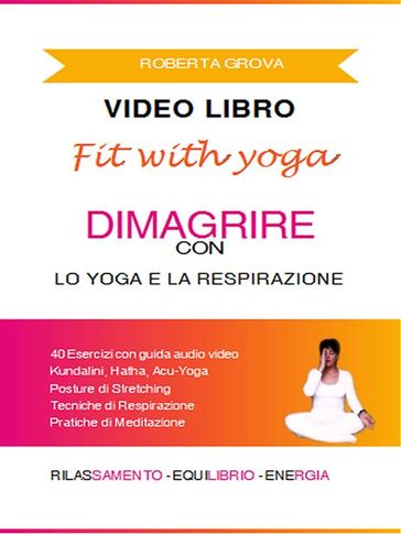 Video Libro Dimagrire con lo Yoga e la Respirazione - Roberta Grova