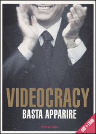 Videocracy. Basta apparire. DVD. Con libro - Erik Gandini