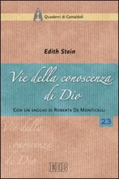 Vie della conoscenza di Dio. «La teologia simbolica» dell Areopagita e i suoi presupposti nella realtà