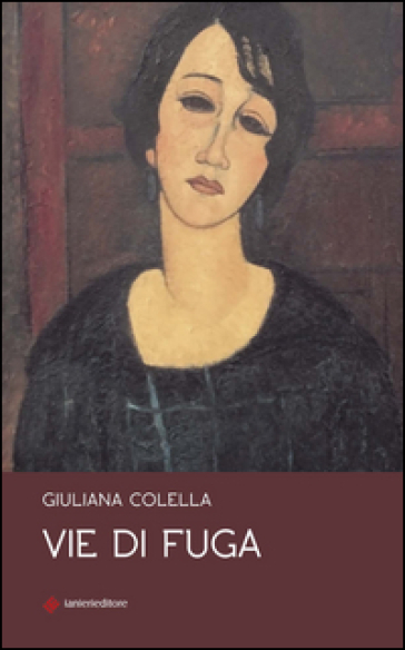 Vie di fuga - Giuliana Colella
