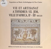Vie et artisanat à Thysdrus, El Jem, ville d Africa, IIe-IIIe siècles