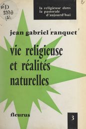 Vie religieuse et réalités naturelles