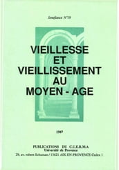 Vieillesse et vieillissement au Moyen Âge