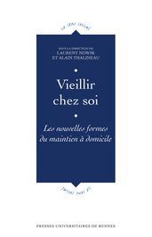 Vieillir chez soi - Les nouvelles formes du maintien à domicile