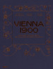 Vienna 1900. Arte, architettura, design, arti applicate, fotografia e grafica. Ediz. illustrata